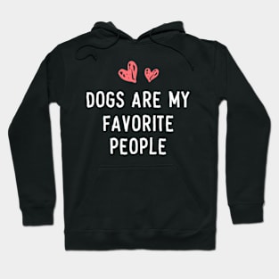 Dogs Are My Favorite People,Dog Mom Shirt,Dog Lover Gift,Fur Mama,Dog Shirt,Dog Mama,Gift For Her,drinking shirt,funny graphic tee,Cute Family Gift Idea For Mom,Dad and siblings Hoodie